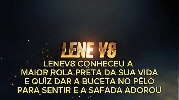 LENEV8 CONHECEU O MAIOR PAU DA SUA VIDA E RESOLVEU FODER NO PÊLO PARA EXPERIMENTAR E ADOROU A ROLA GRANDE